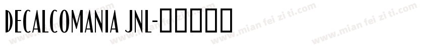 Decalcomania JNL字体转换